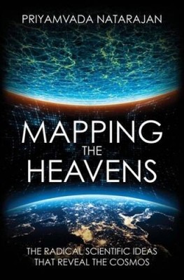 Mapping the Heavens: The Radical Scientific Ideas That Reveal the Cosmos - GOOD