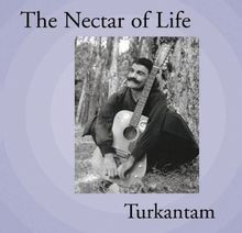 The Nectar of Life von Turkantam | Buch | Zustand sehr gut