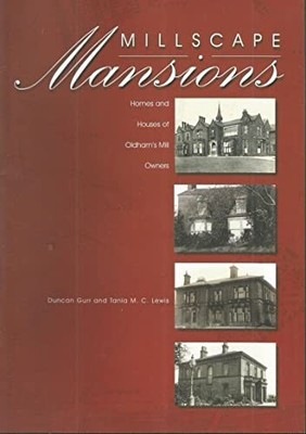 Millscape Mansions: Homes and House..., Tania M C Lewis