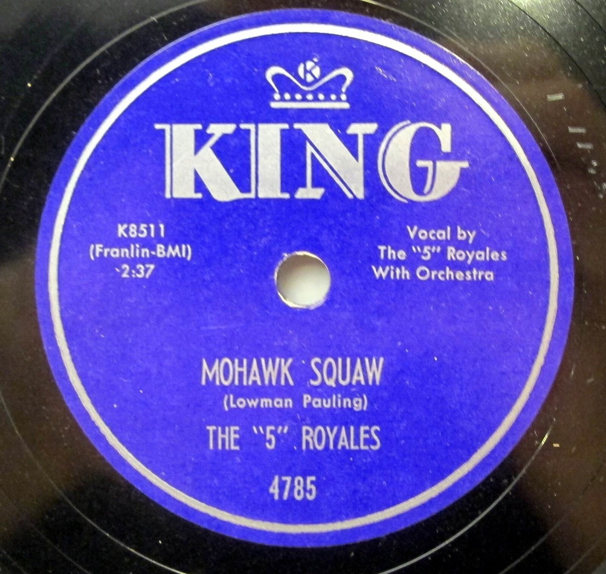 RARE 78 NM Record ~ King 4785 ~ The "5" Royales ~ How I Wonder / Mohawk  Squaw