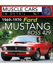 BOOK #CT587 1969-1970 FORD MUSTANG BOSS 429: MUSCLE CARS IN DETAIL NO. 7