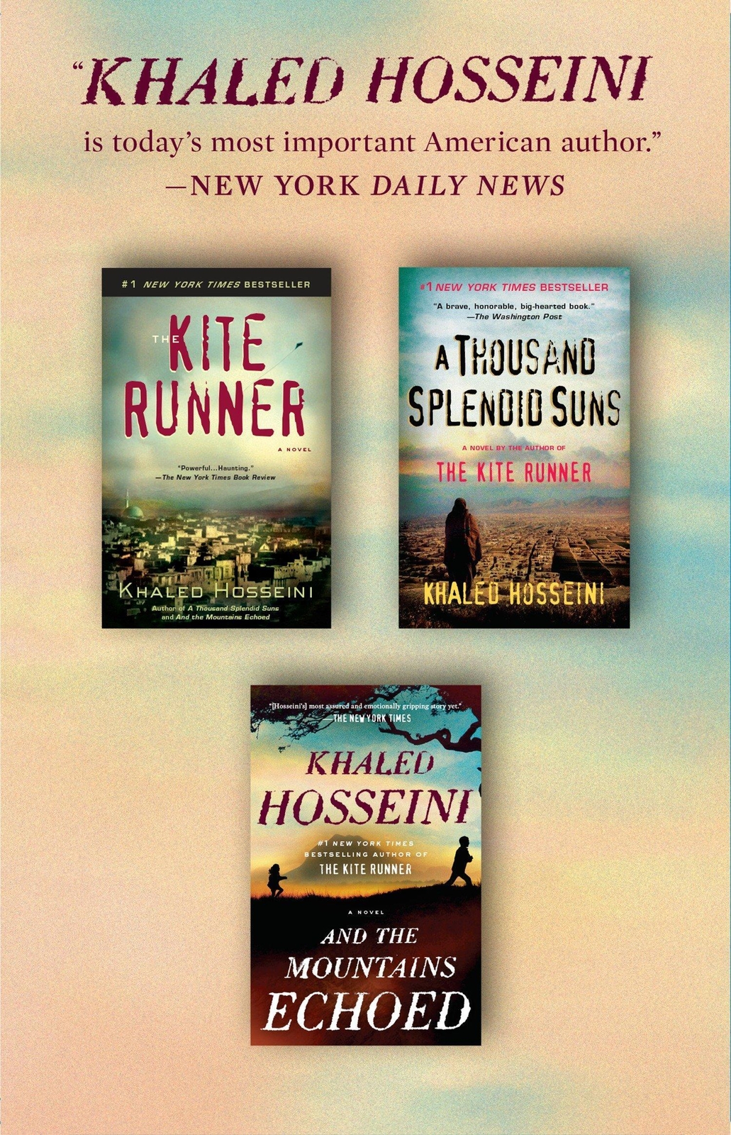 The Kite Runner / A Thousand Splendid Suns / And The Mountains Echoed.