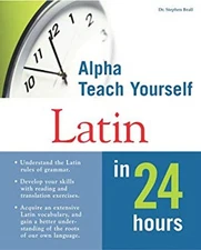 Alpha Teach Yourself Latin in 24 Hours Paperback Lucy, Beall, Ste
