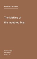 Maurizio Lazzarato | The Making Of The Indebted Man | Taschenbuch | Englisch