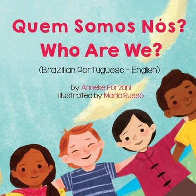 Anneke Forzani Who Are We? (Brazilian Portuguese-English) (Taschenbuch)