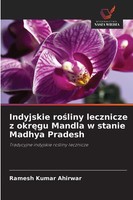 Ramesh Kumar Ahirwar | Indyjskie Ro¿Liny Lecznicze Z Okr¿Gu Mandla W Stanie...