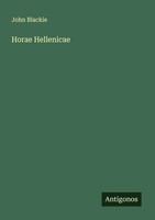 John Blackie | Horae Hellenicae | Taschenbuch | Englisch (2025)