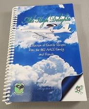 The Mile High Delights ~ Air Force ~ 962 AACS Family & Friends Cook Book
