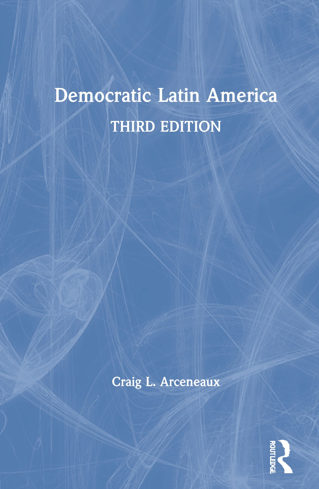 Democratic Latin America - 3rd Edition