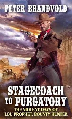Stagecoach to Purgatory (Lou - Paperback, by Brandvold Peter - Very Good x