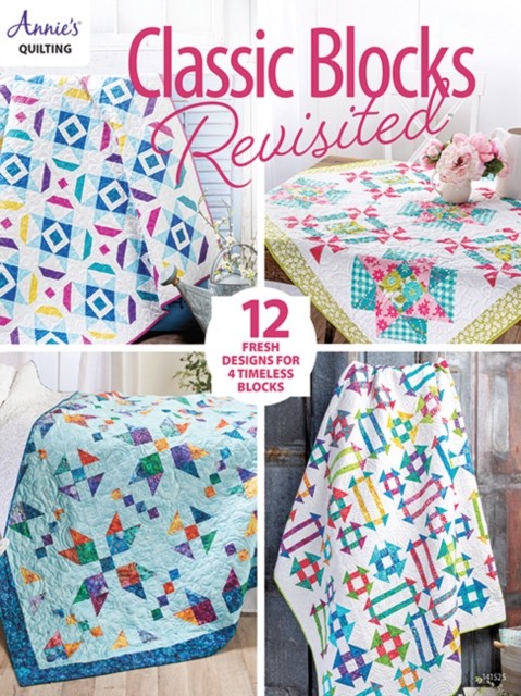 Classic Blocks Revisited by Annie's Quilting (Paperback Book)