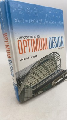 Introduction to Optimum Design Jasbir S. Arora Hardcover Third Edition 2012