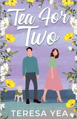 Tea for Two by Teresa Yea Paperback Book