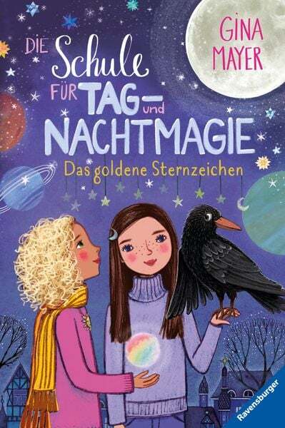 Die Schule Für Tag- Und Nachtmagie, Band 3: Das Goldene Sternzeichen