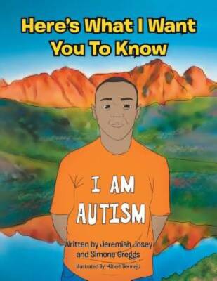 Heres What I Want You To Know - Paperback By Josey, Jeremiah - GOOD