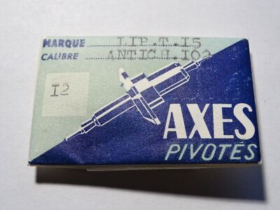 Pièce Horlogerie Pour Montre LIP T.15 - Axe De Balancier, Neuf, Fabriqué En France