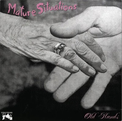 Mature Situations Old Hands Vinyl Single 7inch NEAR MINT Deranged