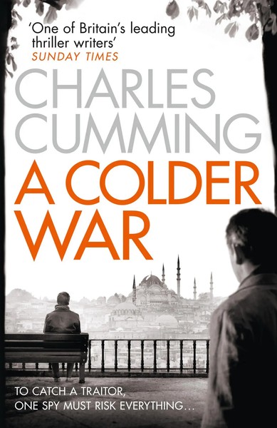 A Colder War | Charles Cumming | Taschenbuch | Thomas Kell Spy Thriller | 452 S.-image
