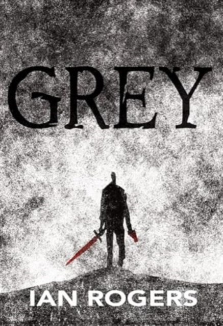 Grey by Ian Rogers (Hardback Book)