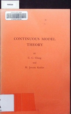 Continuous Model Theory. Chang, Chen Chung:
