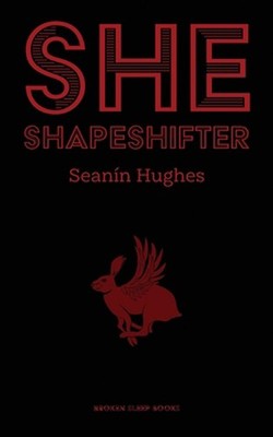 She, Shapeshifter by Sean?n Hughes (English) Paperback Book