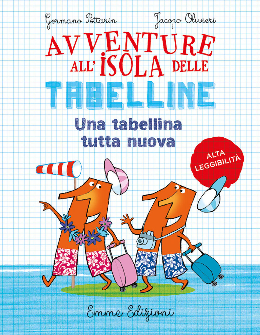 Libri Germano Pettarin / Jacopo Olivieri - Un Tabellina Tutta Nuova. Avventure A