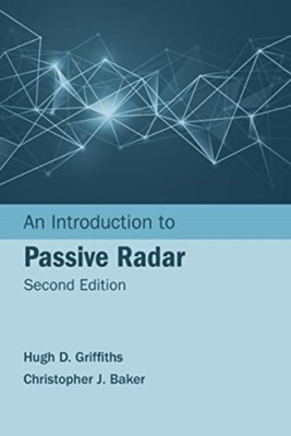 An Introduction to Passive Radar, Second Edition by Hugh Griffiths HARDBACK