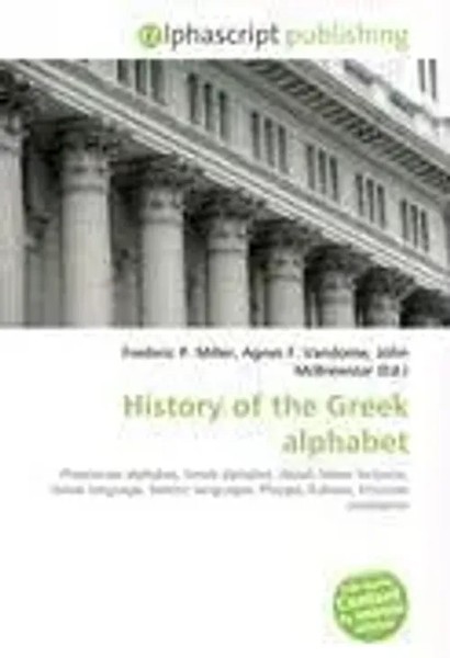 Frederic P. Miller (U. A.) | History Of The Greek Alphabet | Taschenbuch (2026)-image