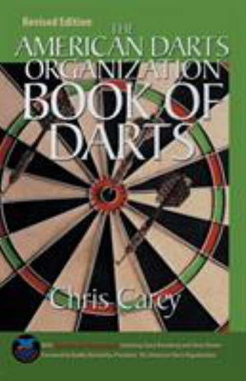 The American Darts Organization Book of Darts Perfect Chris Carey