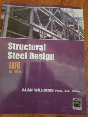 Structural Steel Design, LRFD by Alan Williams (Trade Paperback)