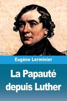 EugèNe Lerminier | La Papauté Depuis Luther | Taschenbuch | FranzöSisch (2025)