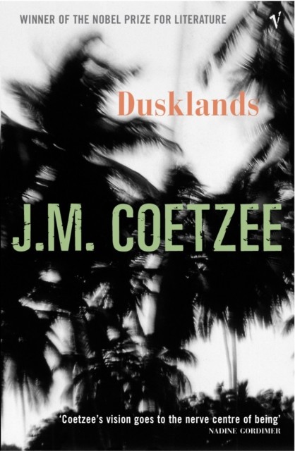 Dusklands by J.M. Coetzee (Paperback Book)