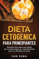 Sam Kuma | Dieta CetogéNica | Buch | Spanisch (2020) | Gebunden