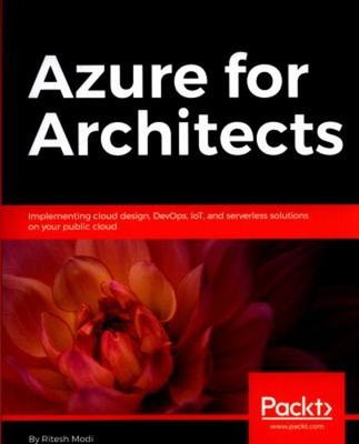 Azure for Architects Paperback Ritesh Modi
