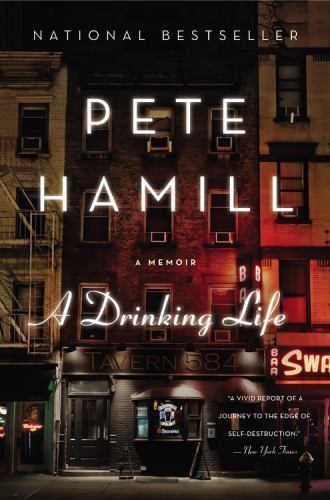 A Drinking Life: A Memoir - 9780316341028, paperback, Pete Hamill