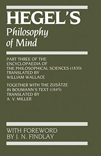 Hegel: Philosophy of Mind (Hegel's Encyclopedia of the Philosophical Sciences)