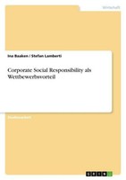 Corporate Social Responsibility Als Wettbewerbsvorteil Ina Baaken