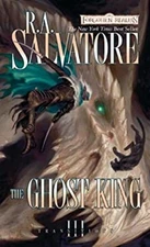 The Ghost King : The Legend of Drizzt Mass Market Paperbound R. A