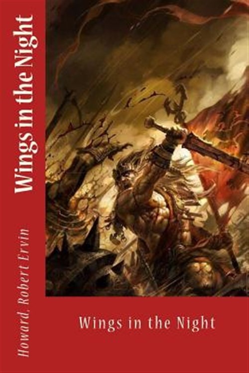 Wings in the Night, Paperback by Howard, Robert Ervin; Sir Angels (COR), Like...