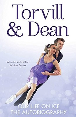 Our Life on Ice: The Autobiography by Dean, Christopher Book The Fast Free