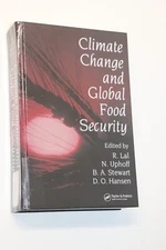Climate Change and Global Food Security (Books in Soils, Plants, and the Environ