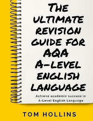 The Ultimate Revision Guide for AQA A-Level English Language - Image 2