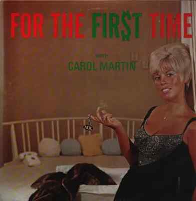 Carole Martin , Buddy Davis Trio For The First Time Mar-Key Vinyl LP