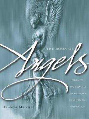 The Book of Angels - Hardcover By Melville, Francis - VERY GOOD