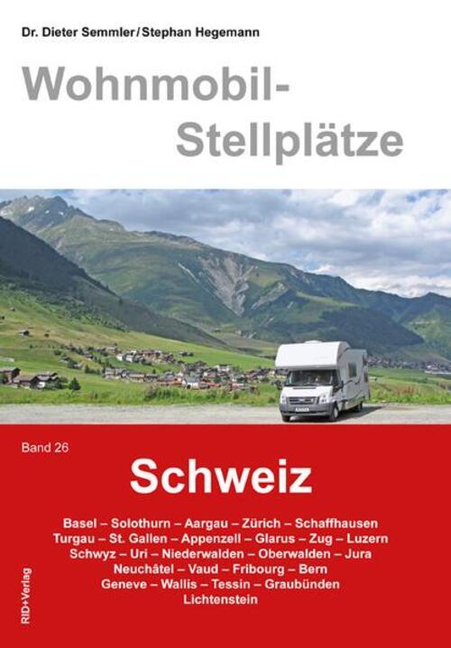 Thumbnail - Wohnmobil-stellplätze 26. Schweiz | Dieter Semmler (u. A.) |