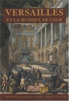Versailles et la musique de cour : exposition, Vers... | Buch | Zustand sehr gut