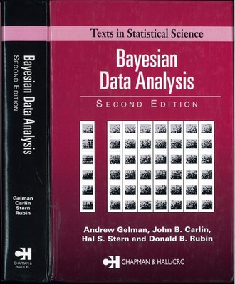 Bayesian Data Analysis, Second Edition (Chapman & Hall/CRC Texts in Statisti...