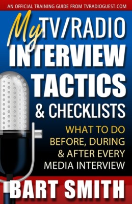 My Tv/Radio Interview Tactics & Checklists: What To Do Before, During And A...