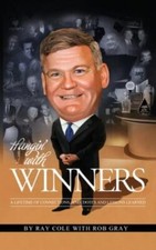 Hangin' with Winners: A Lifetime of Con... 9781950790081 by Cole, Ray, Gray, Rob
