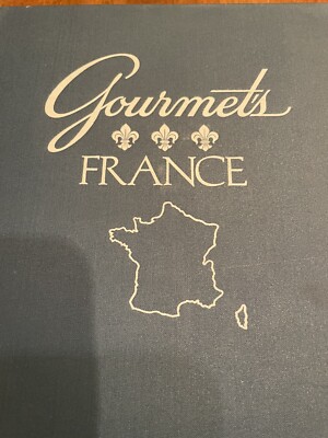 Gourmets France Regional Gastronomic Tour of France 1978 Hard Cover Cookbook